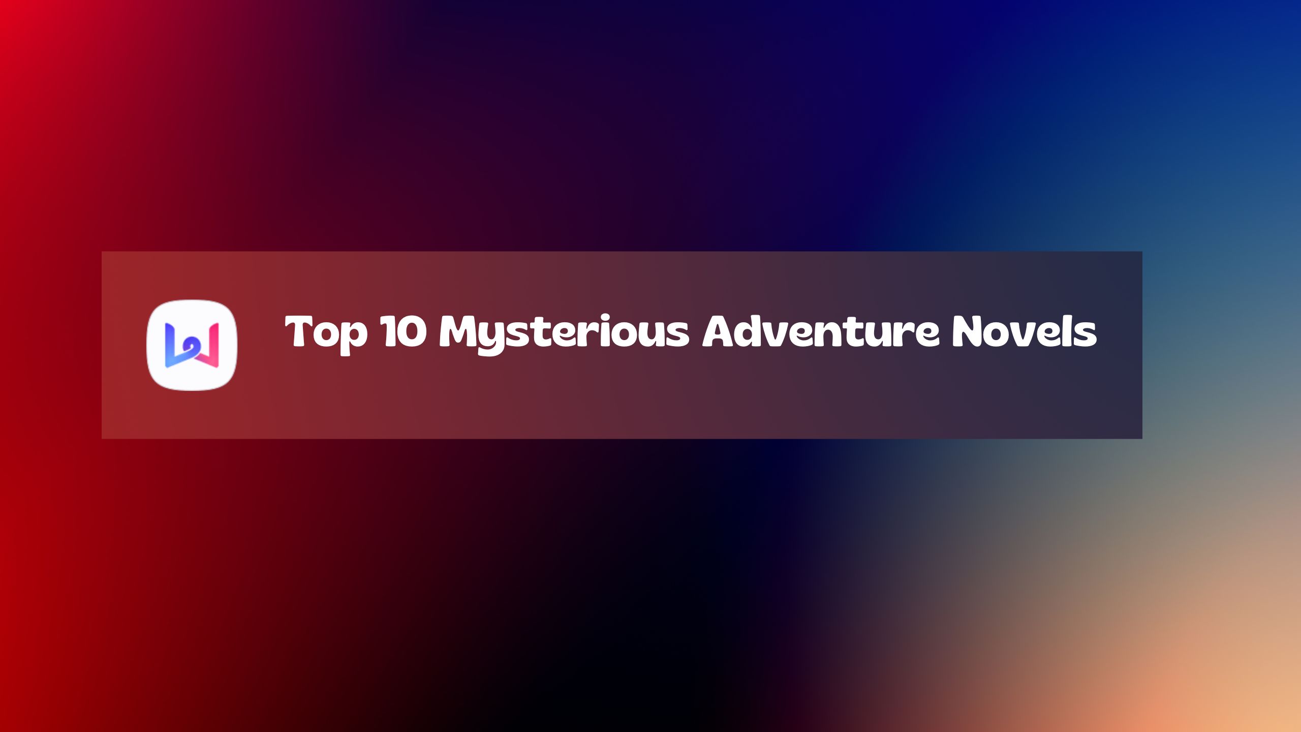Mysterious Adventure Novels