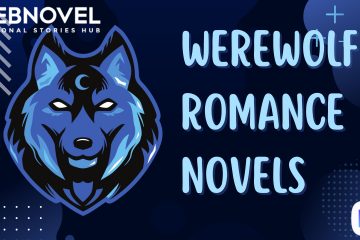 Top 10 Werewolf Romance Novels That Cheer You Up!